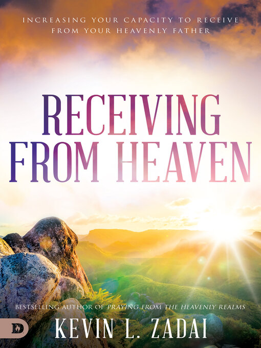 Title details for Receiving from Heaven by Kevin Zadai - Available